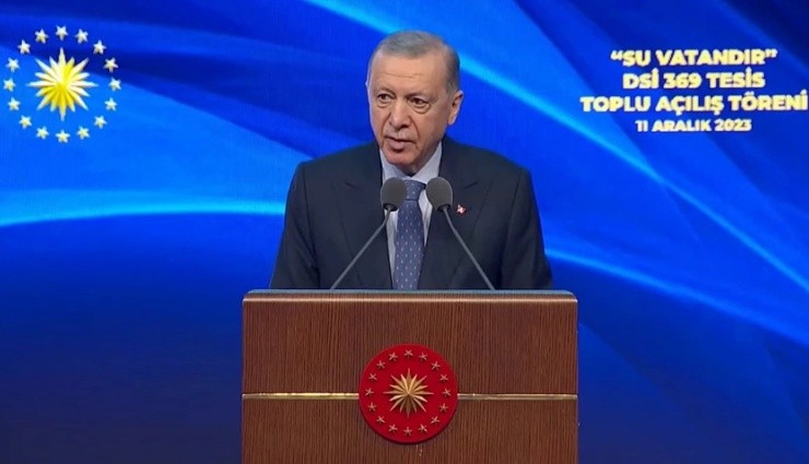 Erdoğan: 'Boşa Harcanacak 1 Damla Suyumuz Yok'
