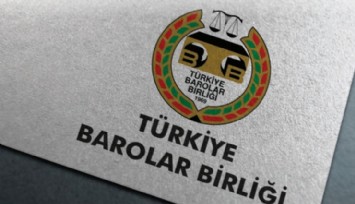 Türkiye Barolar Birliği'nden Suç Duyurusu!