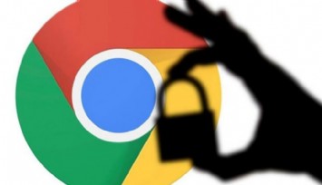 Google Chrome'dan Dikkat Çeken Gizlilik Adımı!
