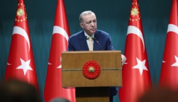Erdoğan'dan Kabine Toplantısı Sonrası Önemli Açıklamalar!