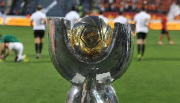 TFF, Süper Kupa Tarihini Duyurdu!